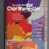Das grosse Buch der Chor Warm-Ups