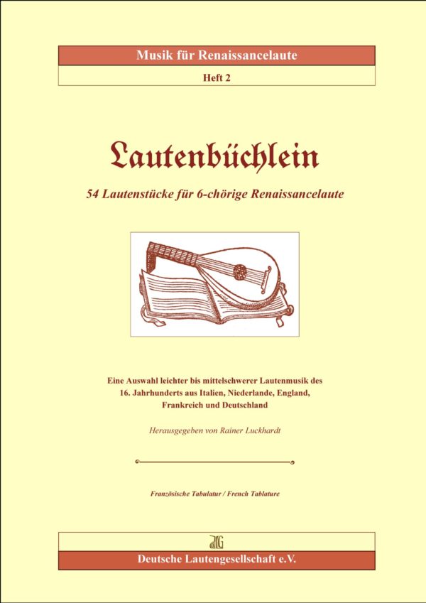 Lautenbüchlein - 54 Lautenstücke für 6-chörige Renaissancelaute