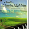 Amélies Klavierbüchlein