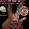 Mel Bay's Slappin': A Complete Study of Slap Technique for Bass