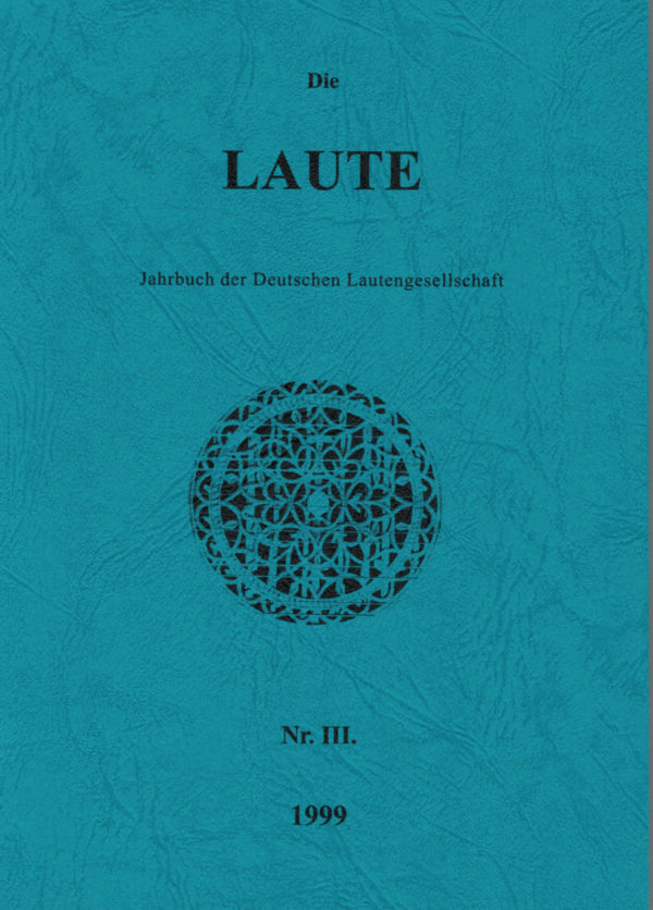 Die Laute - Jahrbuch der Deutschen Lautengesellschaft - Nr. 3, 1999