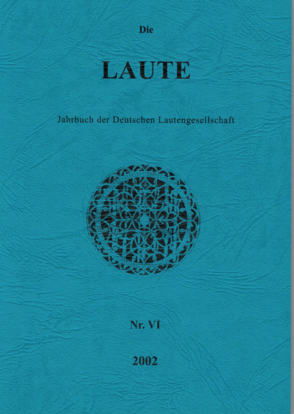 Die Laute - Jahrbuch der Deutschen Lautengesellschaft - Nr. 6, 2002