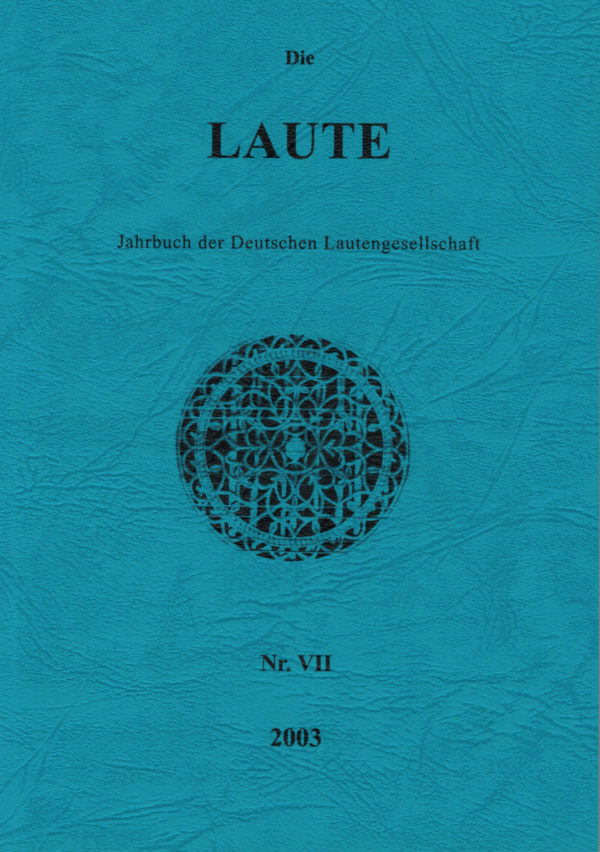 Die Laute - Jahrbuch der Deutschen Lautengesellschaft - Nr. 7, 2003