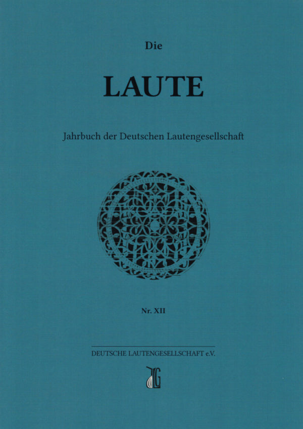 Die Laute - Jahrbuch der Deutschen Lautengesellschaft - Nr. 12, 2017