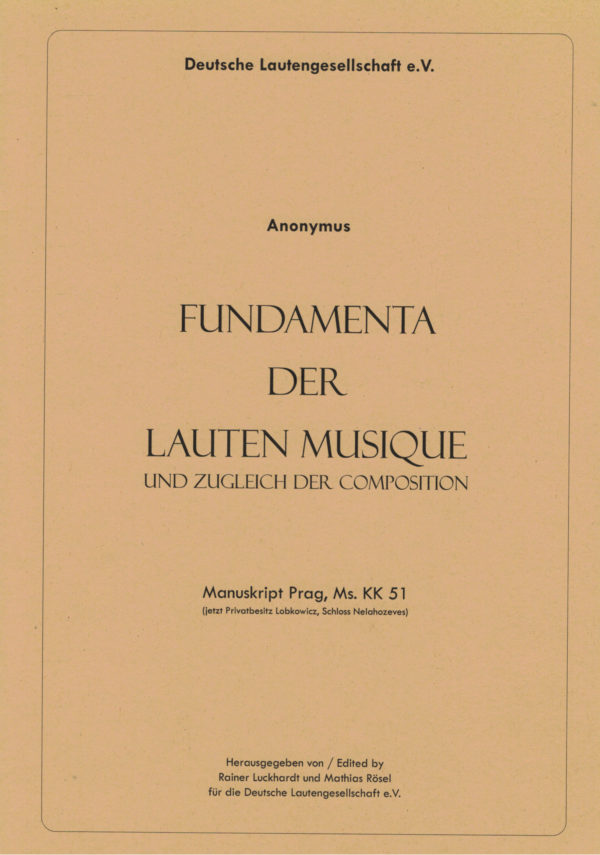 “Fundamenta der Lauten Musique und zugleich der Composition”