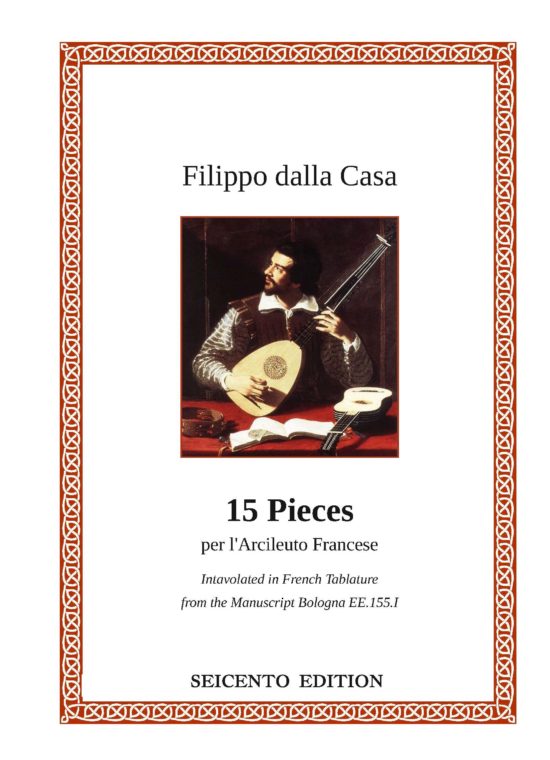 Dalla Casa, Filippo - 15 pieces per l'arcileuto francese