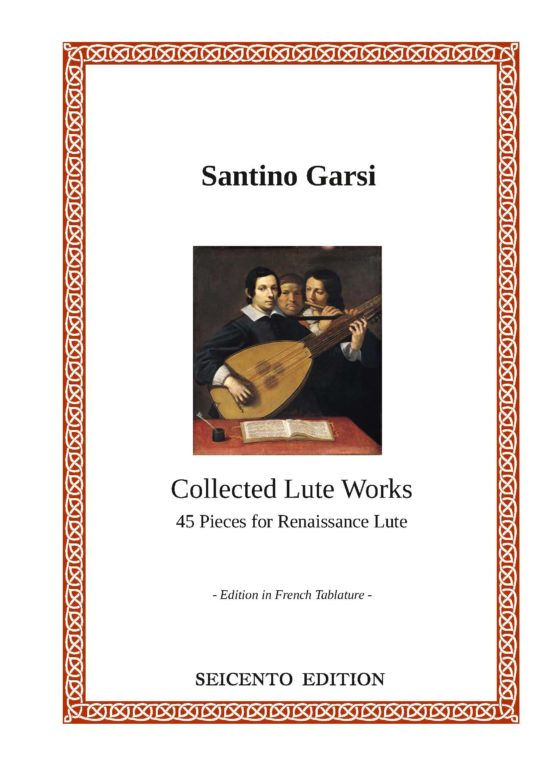 Garsi, Santino - Collected Lute Works