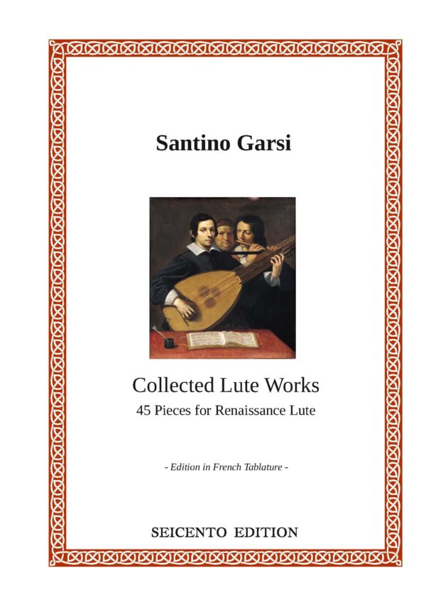 Garsi, Santino - Collected Lute Works
