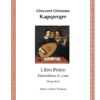 Kapsberger, Giovanni Girolamo - Libro Primo d’Intavolatura di Lauto (Roma 1611) 