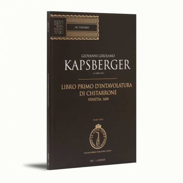 Giovanni Girolamo Kapsberger - Libro Primo d'Intavolatura di Chitarrone