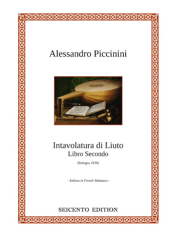 Piccinini, Alessandro - Libro Secondo d'Intavolatura di Liuto (1639) 