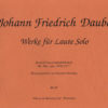 Johann Friedrich Daube - Werke für Laute Solo