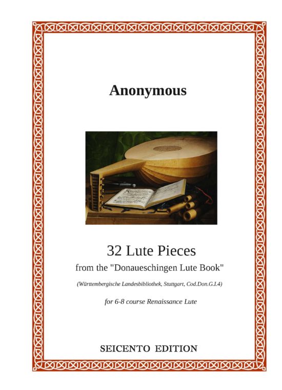 Anonymous - 32 Pieces from 'Donaueschingen Lutebook'