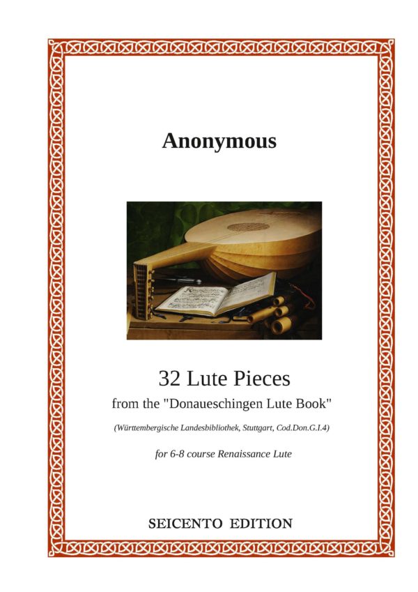 Anonymous - 32 Pieces from 'Donaueschingen Lutebook'