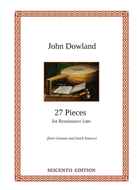Dowland, John - 27 Lute Pieces from German manuscripts