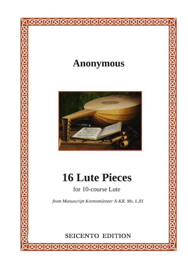 Anon.: 16 Pieces for 10-course Lute from Ms. Kremsmünster