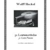 Heckel, Wolff - 30 Lautenstücke / 30 Lute Pieces for solo Lute