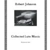 Johnson, Robert - Complete Lute Works