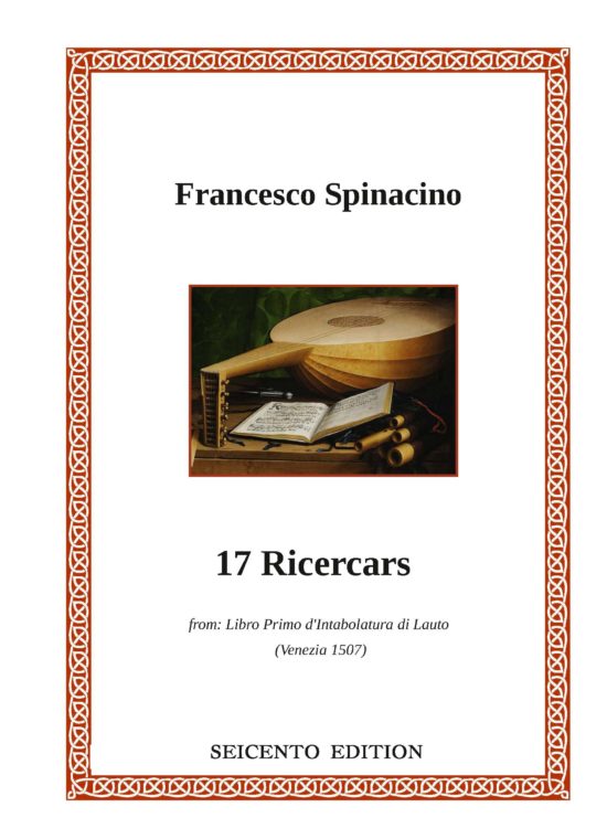 Spinacino, Francesco - 17 Ricercare from Primo Libro (1507)
