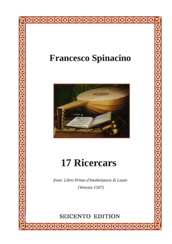 Spinacino, Francesco - 17 Ricercare from Primo Libro (1507)