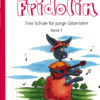 Der grosse Fridolin - Eine Schule für junge Gitarristen