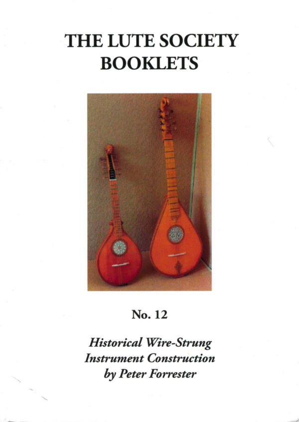 Historical Wire-Strung Instrument construction  by Peter Forrester