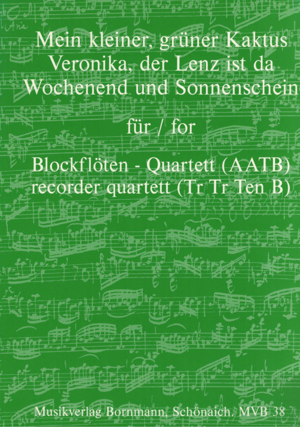 Mein kleiner, grüner Kaktus u.a. - für Blockflöten-Quartett (AATB)