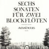 Loeillet - Sechs Sonaten für zwei Blockflöten