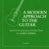 Guido Topper - A Modern Approach to the Guitar (Emilio Pujol); book II