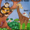 Moro und Lilli - Die Gitarrenschule für Kinder, Band I