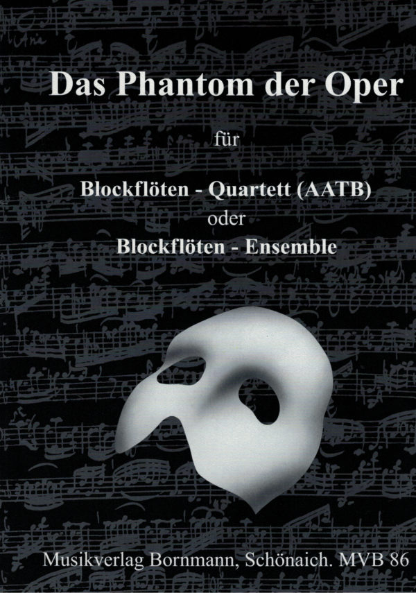 Das Phantom der Oper - für Blockflöten-Quartett (AATB) oder Blockflöten-Ensemble