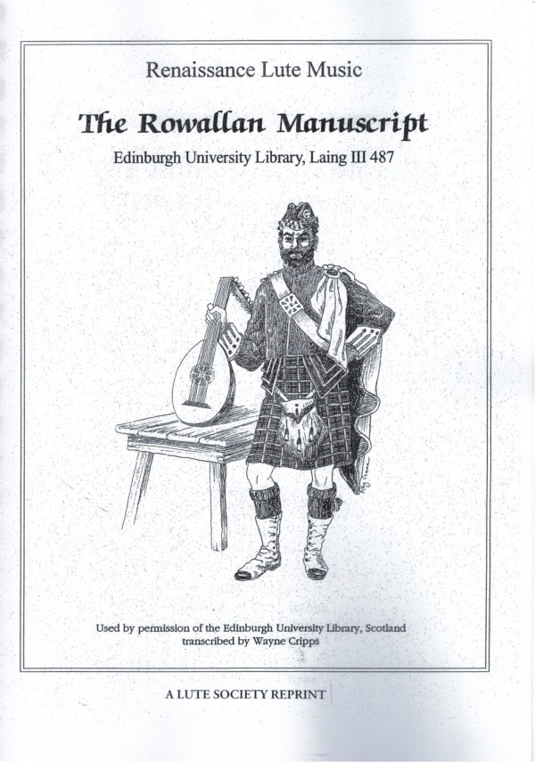 The Rowallan Manuscript, edited by Wayne Cripps