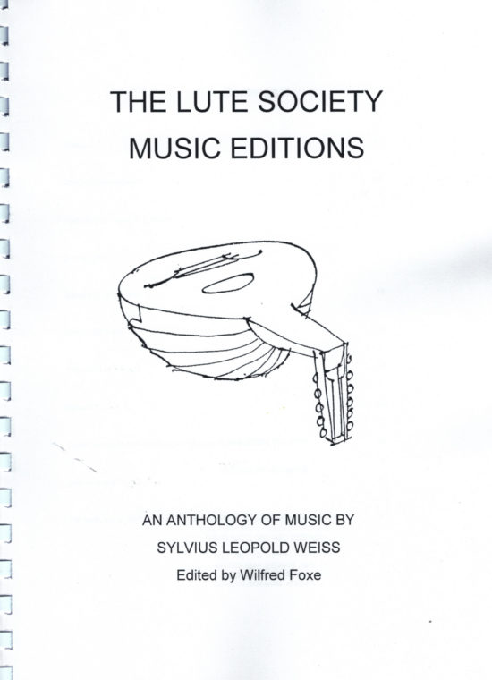 An Anthology of Music by Sylvius Leopold Weiss, edited by Wilfred Foxe