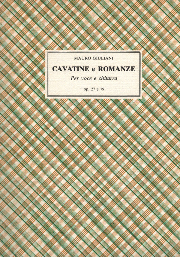 Mauro Giuliani - Cavatine e Romanze per voce e chitarra op. 27 e 79