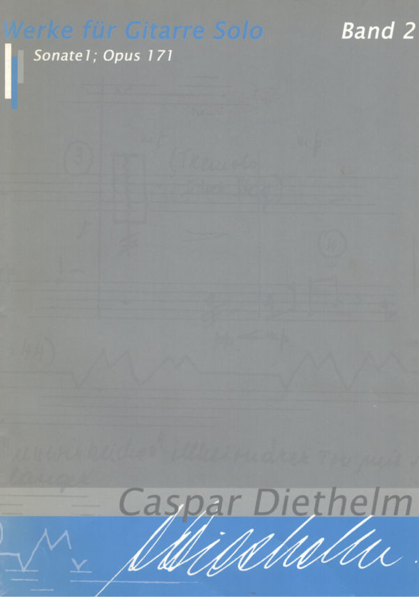 Caspar Diethelm - Sonate 1; Opus 171; für Gitarre solo