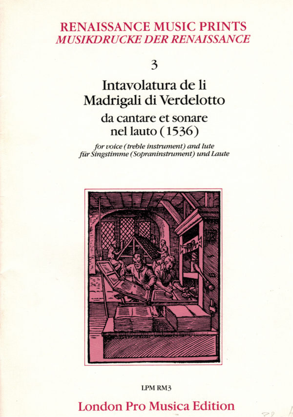 Intavolatura de li Madrigali di Verdelotto ... 1536