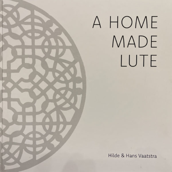 Hilde und Hans Vaatstra - A Home Made Lute