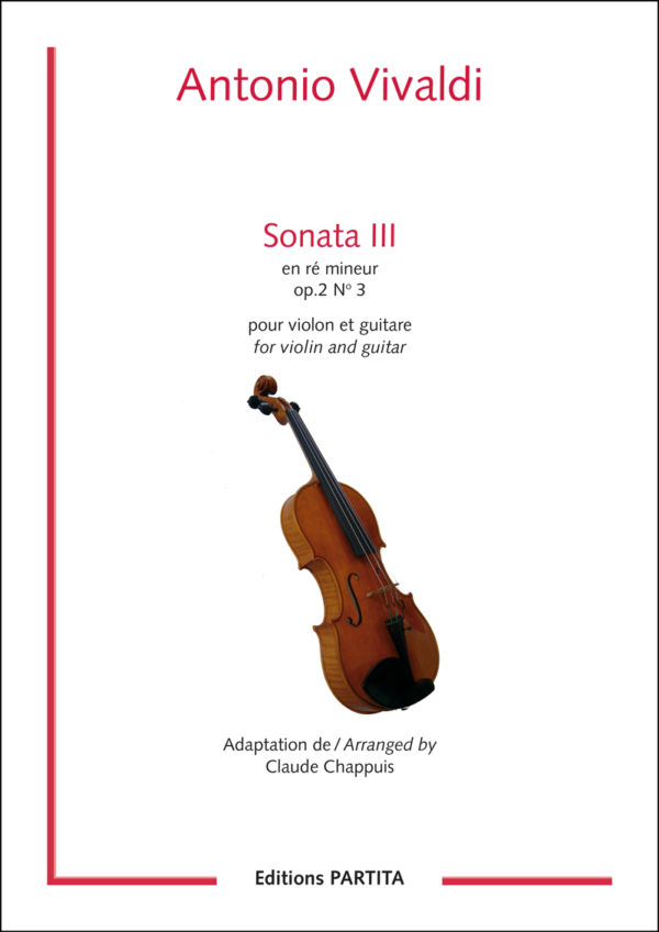 Antonio Vivaldi - SONATA III EN RÉM op 3, No 2 pour violon/flûte et guitare, Arr. C. Chappuis