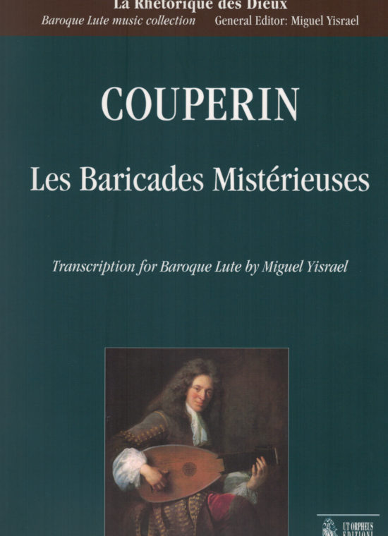 F. Couperin - Les Baricades Mistérieuses, Transcription for Baroque Lute by Miguel Yisrael