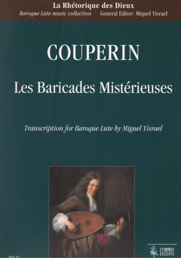 F. Couperin - Les Baricades Mistérieuses, Transcription for Baroque Lute by Miguel Yisrael