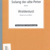 Alfons Holzschuh - Solang der alte Peter & Waldeslust, Akkordeon Solo- und Duettausgabe