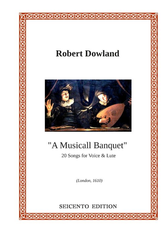 Robert Dowland - A Musicall Banquet (1610)