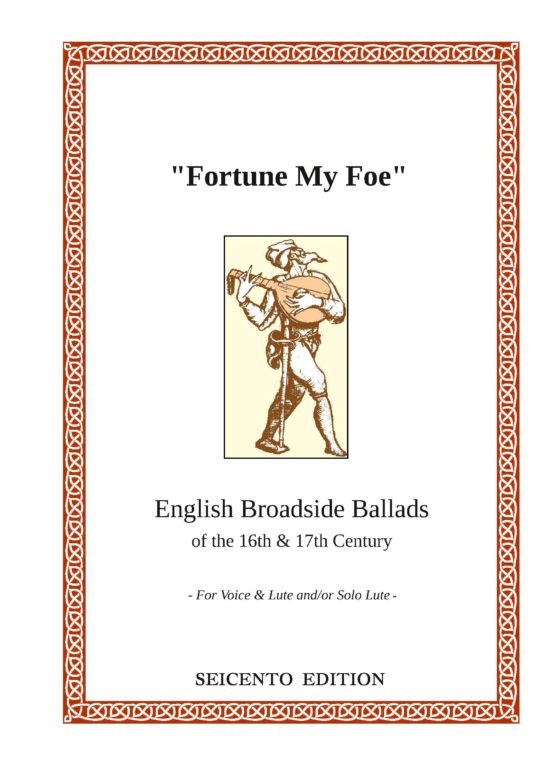 Fortune my foe - English Broadside Ballads
