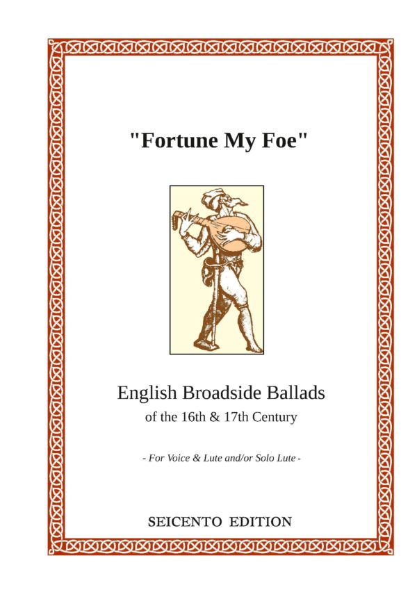 Fortune my foe - English Broadside Ballads