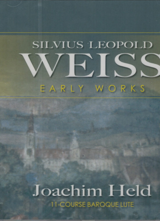 Joachim Held, CD: Silvius Weiss, Early Works - 11-course Baroque-Lute