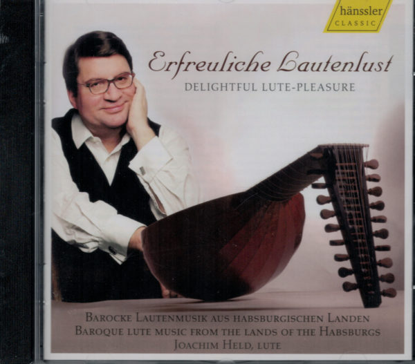 Joachim Held, CD: Erfreuliche Lautenlust / Delightful Lute-Pleasure, Lautenmusik aus Habsburgischen Landen