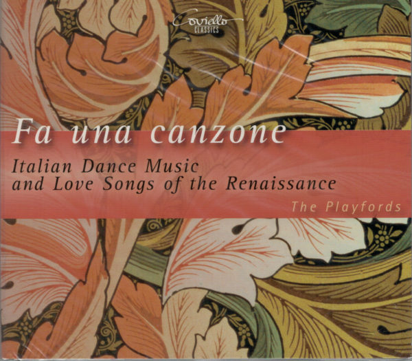 The Playfords, CD:  'Fa una canzone', Italian Dance Music & Love Songs of the Renaissance