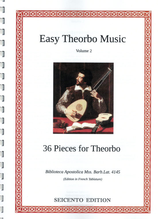 Easy Theorbo Music, Vol. 1, 52 easy to intermediate pieces, ed. in French Tablature