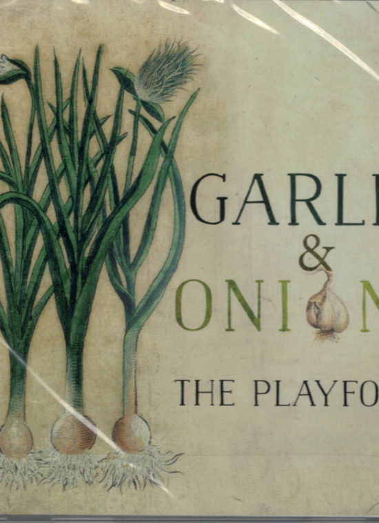 The Playfords, CD:  'Garlic & Onions', Playford, Hume, Campion, folk music from the British Isles