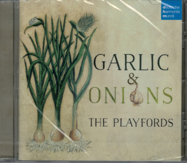 The Playfords, CD:  'Garlic & Onions', Playford, Hume, Campion, folk music from the British Isles